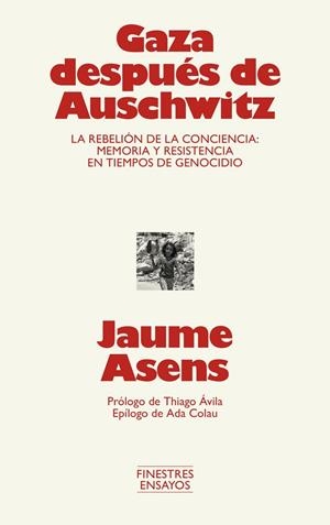 GAZA DESPUÉS DE AUSCHWITZ | 9791388442018 | ASENS, JAUME | Llibreria Ombra | Llibreria online de Rubí, Barcelona | Comprar llibres en català i castellà online