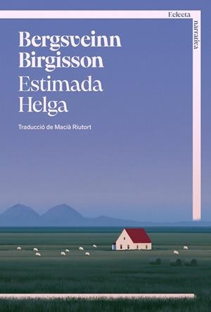 ESTIMADA HELGA (.) | 9791387933104 | BIRGISSON, BERGSVEINN | Llibreria Ombra | Llibreria online de Rubí, Barcelona | Comprar llibres en català i castellà online