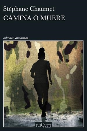 CAMINA O MUERE | 9788411078412 | CHAUMET, STÉPHANE | Llibreria Ombra | Llibreria online de Rubí, Barcelona | Comprar llibres en català i castellà online