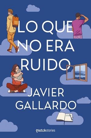 LO QUE NO ERA RUIDO | 9788427055520 | GALLARDO, JAVIER | Llibreria Ombra | Llibreria online de Rubí, Barcelona | Comprar llibres en català i castellà online