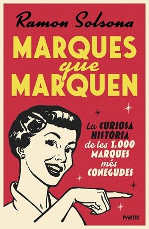 MARQUES QUE MARQUEN | 9788498096460 | SOLSONA SANCHO, RAMON | Llibreria Ombra | Llibreria online de Rubí, Barcelona | Comprar llibres en català i castellà online