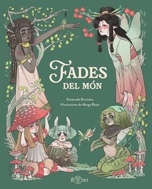 FADES DEL MÓN | 9791388217135 | BRUMANA, EMANUELA | Llibreria Ombra | Llibreria online de Rubí, Barcelona | Comprar llibres en català i castellà online