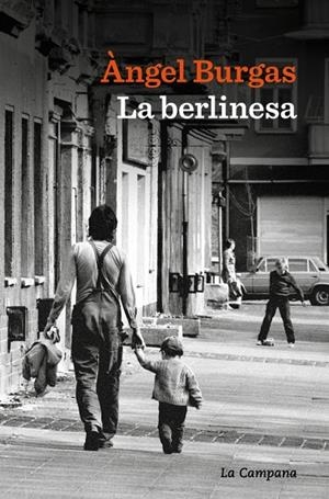 LA BERLINESA | 9791387564438 | BURGAS, ÀNGEL | Llibreria Ombra | Llibreria online de Rubí, Barcelona | Comprar llibres en català i castellà online