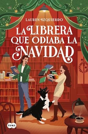 LA LIBRERA QUE ODIABA LA NAVIDAD | 9791387845018 | IZQUIERDO, LAUREN | Llibreria Ombra | Llibreria online de Rubí, Barcelona | Comprar llibres en català i castellà online