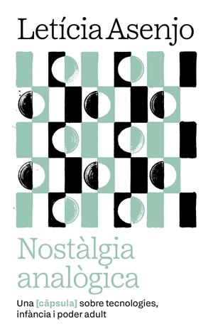 NOSTÀLGIA ANALÒGICA | 9788411731966 | ASENJO HUETE, LETICIA | Llibreria Ombra | Llibreria online de Rubí, Barcelona | Comprar llibres en català i castellà online