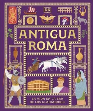 ANTIGUA ROMA (CIVILIZACIONES ANTIGUAS PARA NIÑOS) | 9780241839362 | DK | Llibreria Ombra | Llibreria online de Rubí, Barcelona | Comprar llibres en català i castellà online