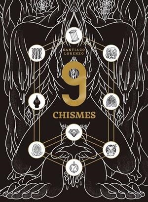 9 CHISMES | 9788494672606 | LORENZO, SANTIAGO | Llibreria Ombra | Llibreria online de Rubí, Barcelona | Comprar llibres en català i castellà online