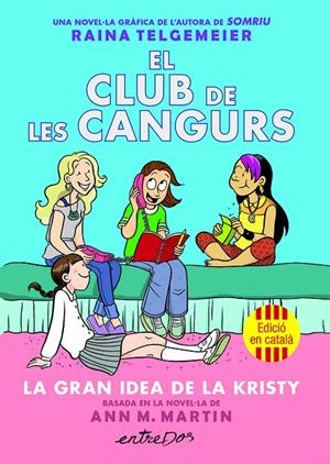 EL CLUB DE LES CANGURS (VOL. 1). LA GRAN IDEA DE LA KRISTY | 9791387878214 | MARTIN, ANN M. | Llibreria Ombra | Llibreria online de Rubí, Barcelona | Comprar llibres en català i castellà online