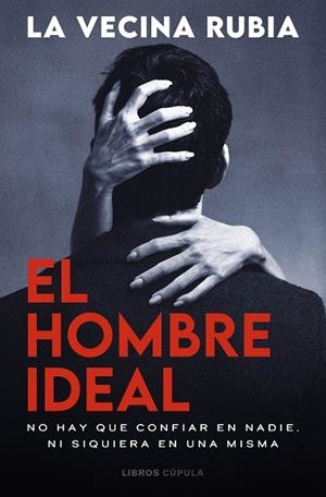 EL HOMBRE IDEAL | 9788448049591 | LA VECINA RUBIA | Llibreria Ombra | Llibreria online de Rubí, Barcelona | Comprar llibres en català i castellà online