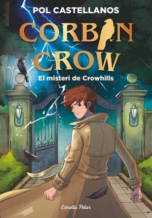 CORBIN CROW 1. EL MISTERI DE CROWHILLS | 9791388358098 | CASTELLANOS, POL | Llibreria Ombra | Llibreria online de Rubí, Barcelona | Comprar llibres en català i castellà online