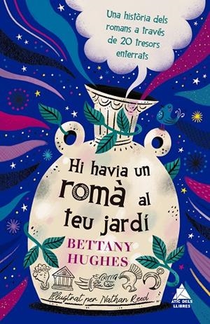 HI HAVIA UN ROMÀ AL TEU JARDÍ | 9791388324192 | HUGHES, BETTANY | Llibreria Ombra | Llibreria online de Rubí, Barcelona | Comprar llibres en català i castellà online