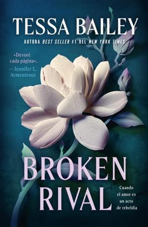 BROKEN RIVAL | 9788410391734 | BAILEY, TESSA | Llibreria Ombra | Llibreria online de Rubí, Barcelona | Comprar llibres en català i castellà online