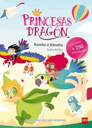 PEG.PIRNCESAS DRAGON RUMBO A NANABU | 9788467592115 | MAÑAS ROMERO, PEDRO | Llibreria Ombra | Llibreria online de Rubí, Barcelona | Comprar llibres en català i castellà online