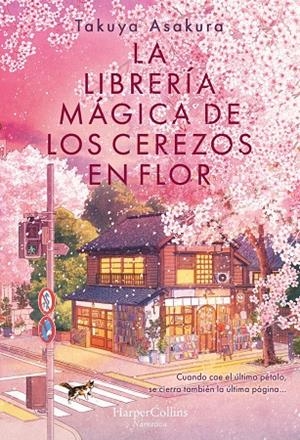 LA LIBRERÍA MÁGICA DE LOS CEREZOS EN FLOR | 9788410645226 | ASAKURA, TAKUYA | Llibreria Ombra | Llibreria online de Rubí, Barcelona | Comprar llibres en català i castellà online