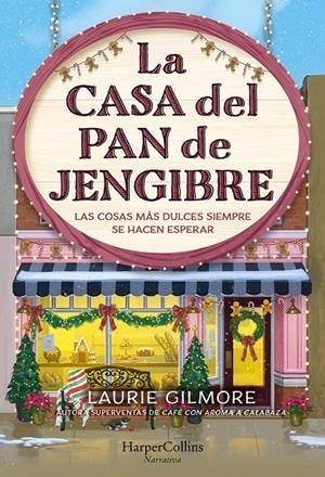 LA CASA DEL PAN DE JENGIBRE | 9788410645202 | GILMORE, LAURIE | Llibreria Ombra | Llibreria online de Rubí, Barcelona | Comprar llibres en català i castellà online