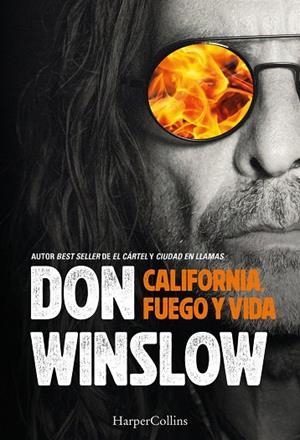 CALIFORNIA, FUEGO Y VIDA | 9788410646742 | WINSLOW, DON | Llibreria Ombra | Llibreria online de Rubí, Barcelona | Comprar llibres en català i castellà online