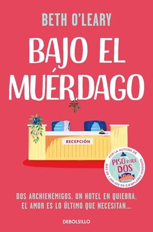 BAJO EL MUÉRDAGO | 9788466394444 | O'LEARY, BETH | Llibreria Ombra | Llibreria online de Rubí, Barcelona | Comprar llibres en català i castellà online