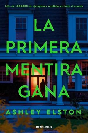 LA PRIMERA MENTIRA GANA | 9788466392174 | ELSTON, ASHLEY | Llibreria Ombra | Llibreria online de Rubí, Barcelona | Comprar llibres en català i castellà online