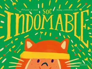 SOC INDOMABLE | 9791387686604 | DE CADIER, MORGANNE | Llibreria Ombra | Llibreria online de Rubí, Barcelona | Comprar llibres en català i castellà online