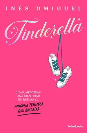 TINDERELLA | 9788410140707 | DMIGUEL, INÉS | Llibreria Ombra | Llibreria online de Rubí, Barcelona | Comprar llibres en català i castellà online