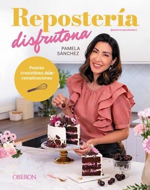 REPOSTERÍA DISFRUTONA | 9791387775582 | SÁNCHEZ SOTOMAYOR, PAMELA | Llibreria Ombra | Llibreria online de Rubí, Barcelona | Comprar llibres en català i castellà online