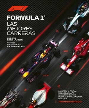 FÓRMULA 1. LA HISTORIA OFICIAL DE LAS BATALLAS MÁS LEGENDARIAS DE LOS GRANDES PR | 9791259578556 | RICHARDS, GILES | Llibreria Ombra | Llibreria online de Rubí, Barcelona | Comprar llibres en català i castellà online
