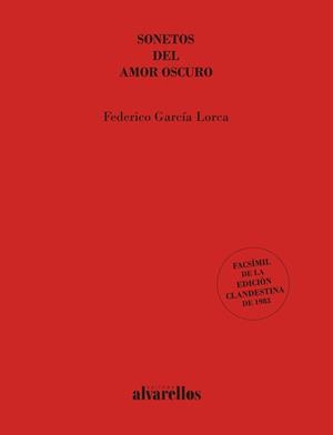 SONETOS DEL AMOR OSCURO | 9788418567797 | GARCÍA LORCA, FEDERICO | Llibreria Ombra | Llibreria online de Rubí, Barcelona | Comprar llibres en català i castellà online