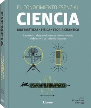 CIENCIA: EL CONOCIMIENTO ESENCIAL | 9789464993134 | BROWN, RICHARD | Llibreria Ombra | Llibreria online de Rubí, Barcelona | Comprar llibres en català i castellà online