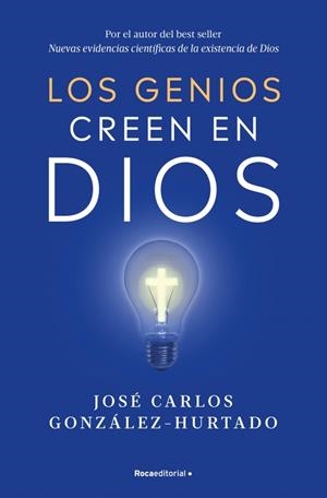 LOS GENIOS CREEN EN DIOS | 9788410096547 | GONZÁLEZ-HURTADO, JOSÉ CARLOS | Llibreria Ombra | Llibreria online de Rubí, Barcelona | Comprar llibres en català i castellà online