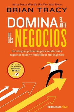 DOMINA EL ARTE DE LOS NEGOCIOS | 9788466390514 | TRACY, BRIAN | Llibreria Ombra | Llibreria online de Rubí, Barcelona | Comprar llibres en català i castellà online