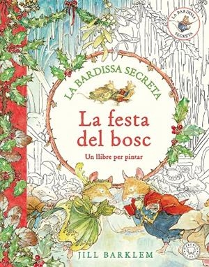 LA BARDISSA SECRETA. LA FESTA DEL BOSC. | 9791387748173 | BARKLEM, JILL | Llibreria Ombra | Llibreria online de Rubí, Barcelona | Comprar llibres en català i castellà online