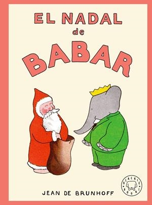 EL NADAL DE BABAR | 9791387748760 | DE BRUNHOFF, JEAN | Llibreria Ombra | Llibreria online de Rubí, Barcelona | Comprar llibres en català i castellà online