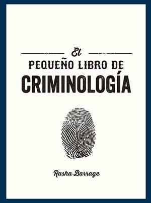 EL PEQUEÑO LIBRO DE CRIMINOLOGÍA | 9791388177057 | BARRAGE, RASHA | Llibreria Ombra | Llibreria online de Rubí, Barcelona | Comprar llibres en català i castellà online