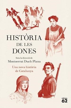 HISTÒRIA DE LES DONES. UNA NOVA HISTÒRIA DE CATALUNYA | 9788429783780 | DUCH PLANA, MONTSERRAT | Llibreria Ombra | Llibreria online de Rubí, Barcelona | Comprar llibres en català i castellà online