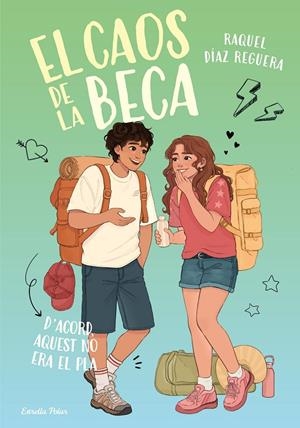 EL CAOS DE LA BECA 3. D'ACORD, AQUEST NO ERA EL PLA | 9791388358111 | DÍAZ REGUERA, RAQUEL | Llibreria Ombra | Llibreria online de Rubí, Barcelona | Comprar llibres en català i castellà online