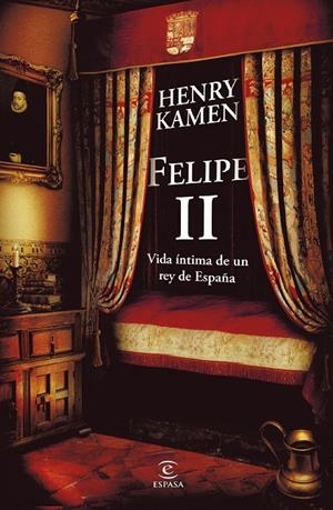 FELIPE II. VIDA ÍNTIMA DE UN REY DE ESPAÑA | 9788467083743 | KAMEN, HENRY | Llibreria Ombra | Llibreria online de Rubí, Barcelona | Comprar llibres en català i castellà online
