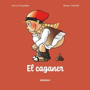EL CAGANER | 9788424678548 | CANYELLES ROCA, ANNA | Llibreria Ombra | Llibreria online de Rubí, Barcelona | Comprar llibres en català i castellà online