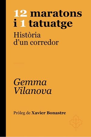 12 MARATONS I 1 TATUATGE | 9788418696701 | VILANOVA PORQUERES, GEMMA | Llibreria Ombra | Llibreria online de Rubí, Barcelona | Comprar llibres en català i castellà online