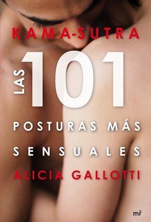 KAMA-SUTRA. LAS 101 POSTURAS MAS SENSUALES | 9788427035546 | ALICIA GALLOTTI | Llibreria Ombra | Llibreria online de Rubí, Barcelona | Comprar llibres en català i castellà online