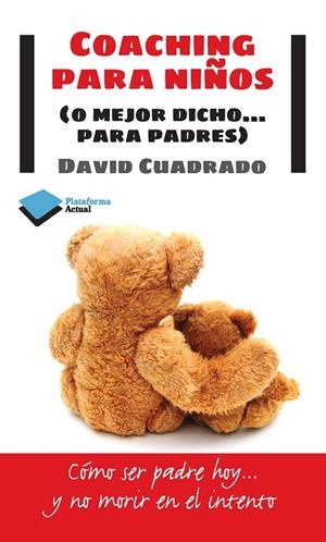 COACHING PARA NIÑOS | 9788415577447 | DAVID CUADRADO | Llibreria Ombra | Llibreria online de Rubí, Barcelona | Comprar llibres en català i castellà online