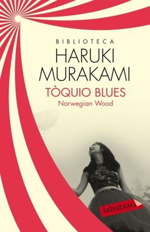 TÒQUIO BLUES | 9788499305554 | MURAKAMI, HARUKI  | Llibreria Ombra | Llibreria online de Rubí, Barcelona | Comprar llibres en català i castellà online