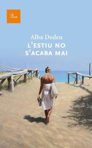 L'ESTIU NO S'ACABA MAI | 9788475883274 | ALBA DEDEU | Llibreria Ombra | Llibreria online de Rubí, Barcelona | Comprar llibres en català i castellà online