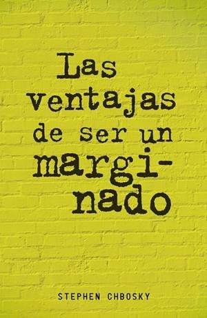 LAS VENTAJAS DE SER UN MARGINADO | 9788420403540 | STEPHEN CHBOSKY | Llibreria Ombra | Llibreria online de Rubí, Barcelona | Comprar llibres en català i castellà online