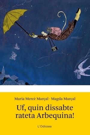 UF QUIN DISSABTE RATETA ARBEQUINA! | 9788499328942 | MARIA-MERCE MARÇAL | Llibreria Ombra | Llibreria online de Rubí, Barcelona | Comprar llibres en català i castellà online