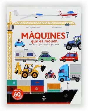 MAQUINES QUE ES MOUEN | 9788466130639 | BAUMANN - BALICEVIC | Llibreria Ombra | Llibreria online de Rubí, Barcelona | Comprar llibres en català i castellà online