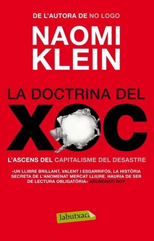 LA DOCTRINA DEL XOC L'ASCENS DEL CAPITALISME DEL DESASTRE | 9788499305912 | NAOMI KLEIN | Llibreria Ombra | Llibreria online de Rubí, Barcelona | Comprar llibres en català i castellà online