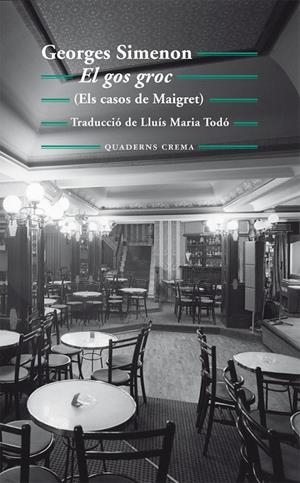 EL GOS GROC | 9788477275367 | SIMENON, GEORGES | Llibreria Ombra | Llibreria online de Rubí, Barcelona | Comprar llibres en català i castellà online