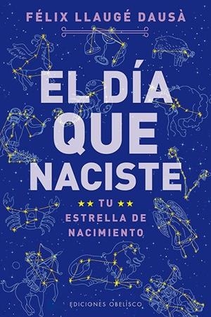 EL DIA QUE TU NACISTE | 9788497778879 | LLAUGÉ DAUSÁ, FELIX | Llibreria Ombra | Llibreria online de Rubí, Barcelona | Comprar llibres en català i castellà online