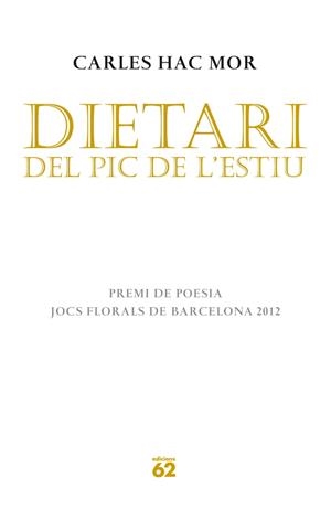 DIETARI DEL PIC DE L'ESTIU | 9788429770636 | CARLES HAC MOR | Llibreria Ombra | Llibreria online de Rubí, Barcelona | Comprar llibres en català i castellà online