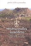 MATARRAÑA INSÓLITO | 9788483305645 | ÁVILA, JESÚS | Llibreria Ombra | Llibreria online de Rubí, Barcelona | Comprar llibres en català i castellà online